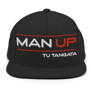 Man Up Tu Tangata Snapback Hat