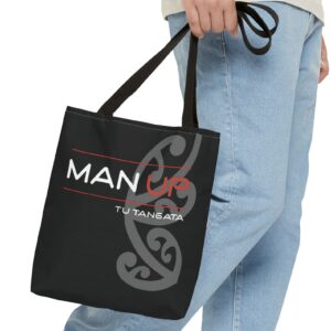 Man Up Tu Tangata Tote Bag