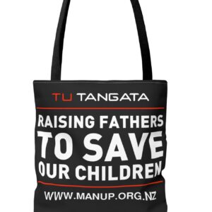 Man Up Tu Tangata Tote Bag