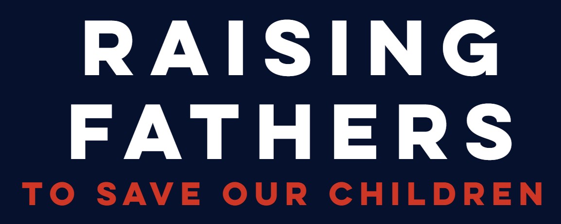 raising fathers to save our children